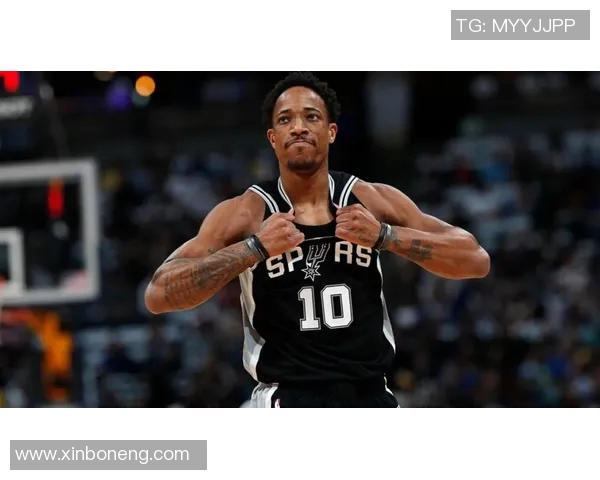 德马尔德罗赞:从天赋少年到NBA巨星的奋斗历程与心路历程